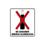 Alto Impacto 22 x 28cm "Prohibido Consumir Bebidas alcohólicas"