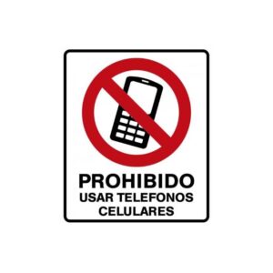 Alto Impacto 22 x 28cm "Prohibido Utilizar Teléfonos Celulares"