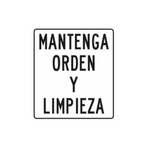 Alto Impacto 22 x 28cm "Mantener orden y limpieza"