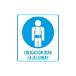 Alto Impacto 22 x 28cm "Obligación de utilizar Faja Lumbar"
