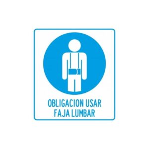 Alto Impacto 22 x 28cm "Obligación de utilizar Faja Lumbar"