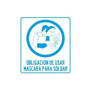 Alto Impacto 22 x 28cm "Obligación de utilizar máscara soldar"
