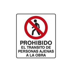 Alto Impacto 40 x 45cm "Prohibido Pasar a toda persona ajena a la Obra"