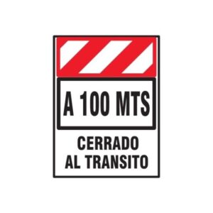 Cartel Corrugado 50 x 70cm "100mts Cerrado al Tránsito"