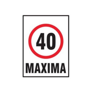 Cartel Corrugado 50 x 70cm "Máxima 40"
